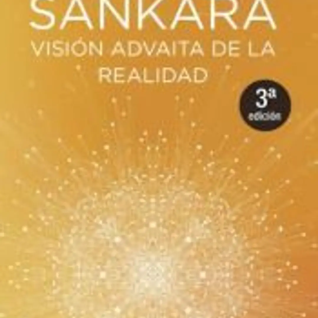 Sankara. Visión advaita de la realidad 1