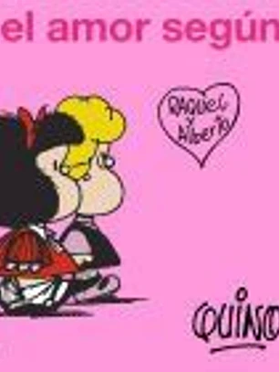 El amor según Mafalda