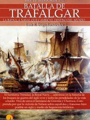Breve historia de la batalla de Trafalgar