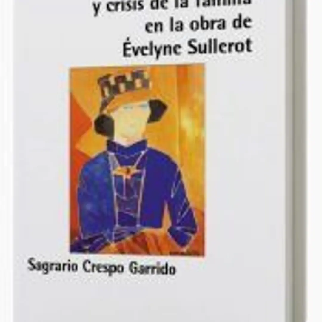 Feminismo radical y crisis de la familia en la obra de Évelyne Sullerot 1