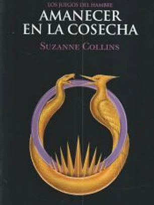 Los Juegos del Hambre 5. Amanecer en la cosecha
