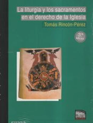 La Liturgia y los sacramentos en el derecho de la Iglesia