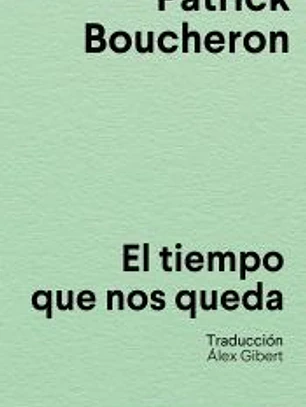 El tiempo que nos queda