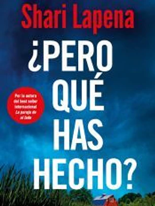 ¿Pero qué has hecho?