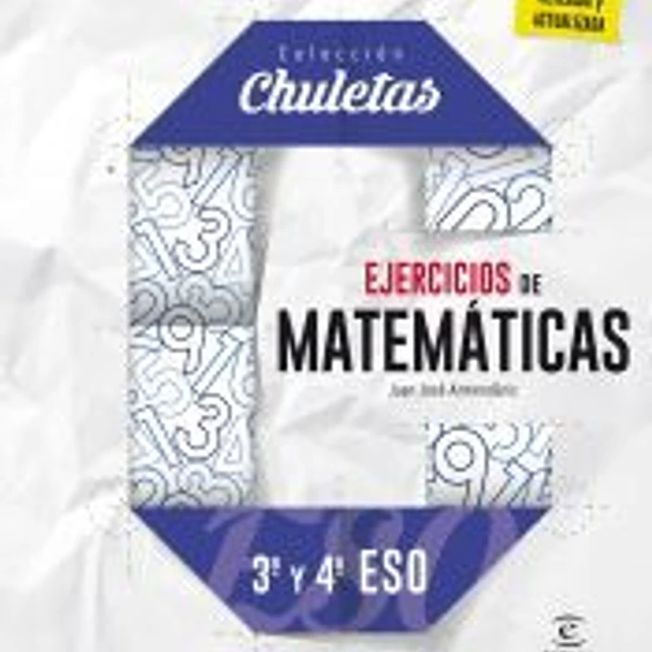 Ejercicios Matemáticas 3º y 4º ESO 1