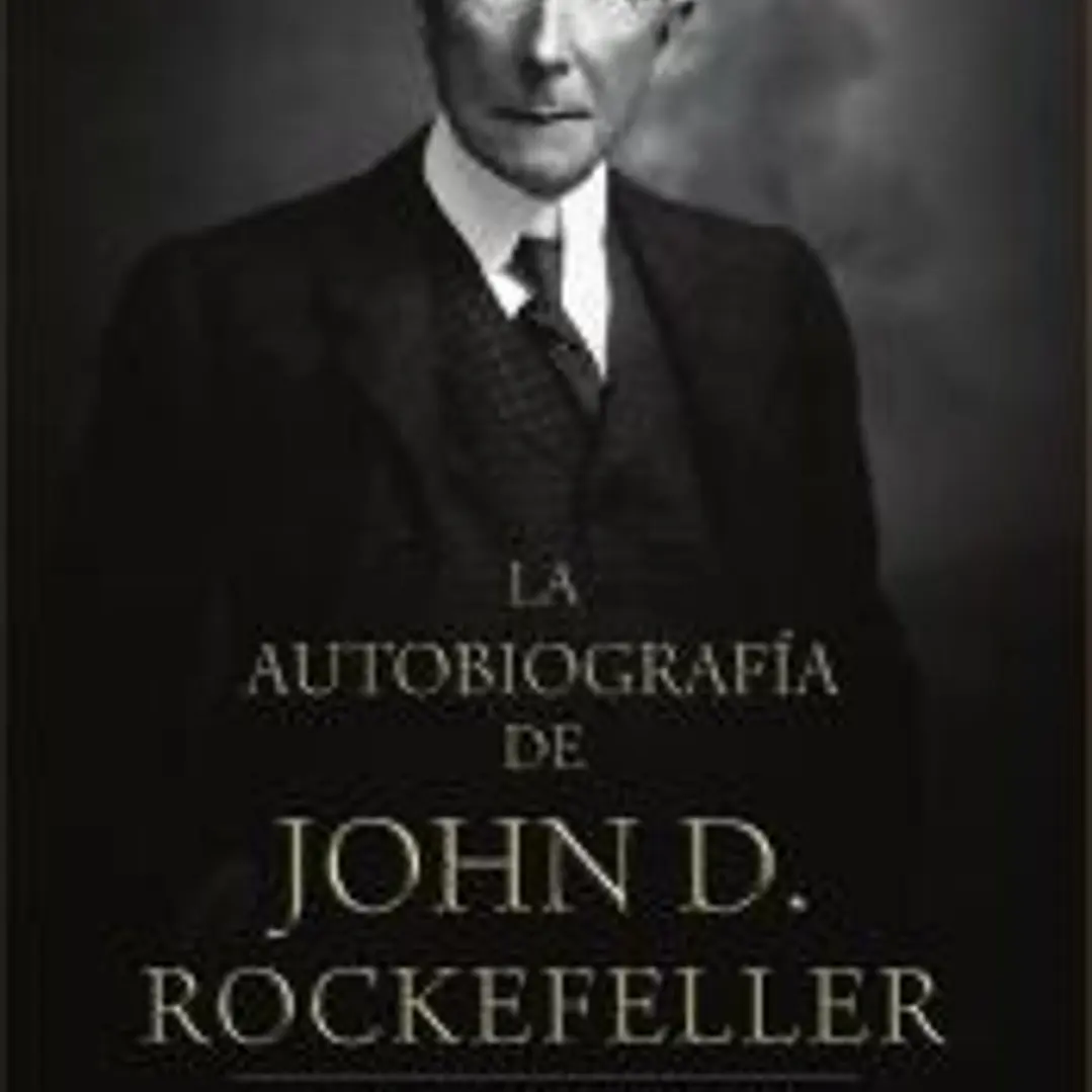 La autobiografía de John D. Rockefeller 1