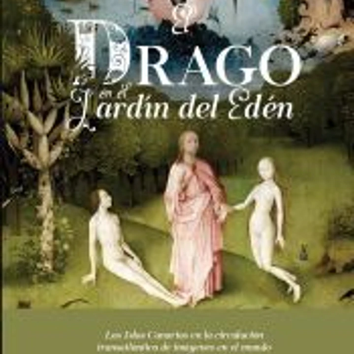 El drago en el Jardín del Edén 1