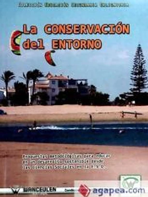 LA CONSERVACIÓN DEL ENTORNO.PROPUESTAS METODOLÓGICAS Y ACTIVIDADES DE ENSEÑANZA