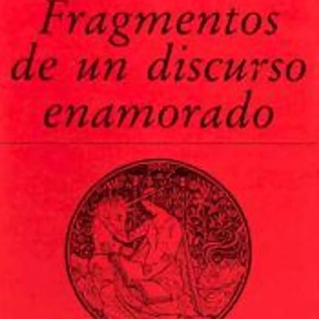 Fragmentos de un discurso enamorado 1