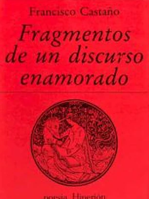 Fragmentos de un discurso enamorado