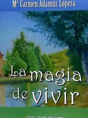 La magia de vivir
