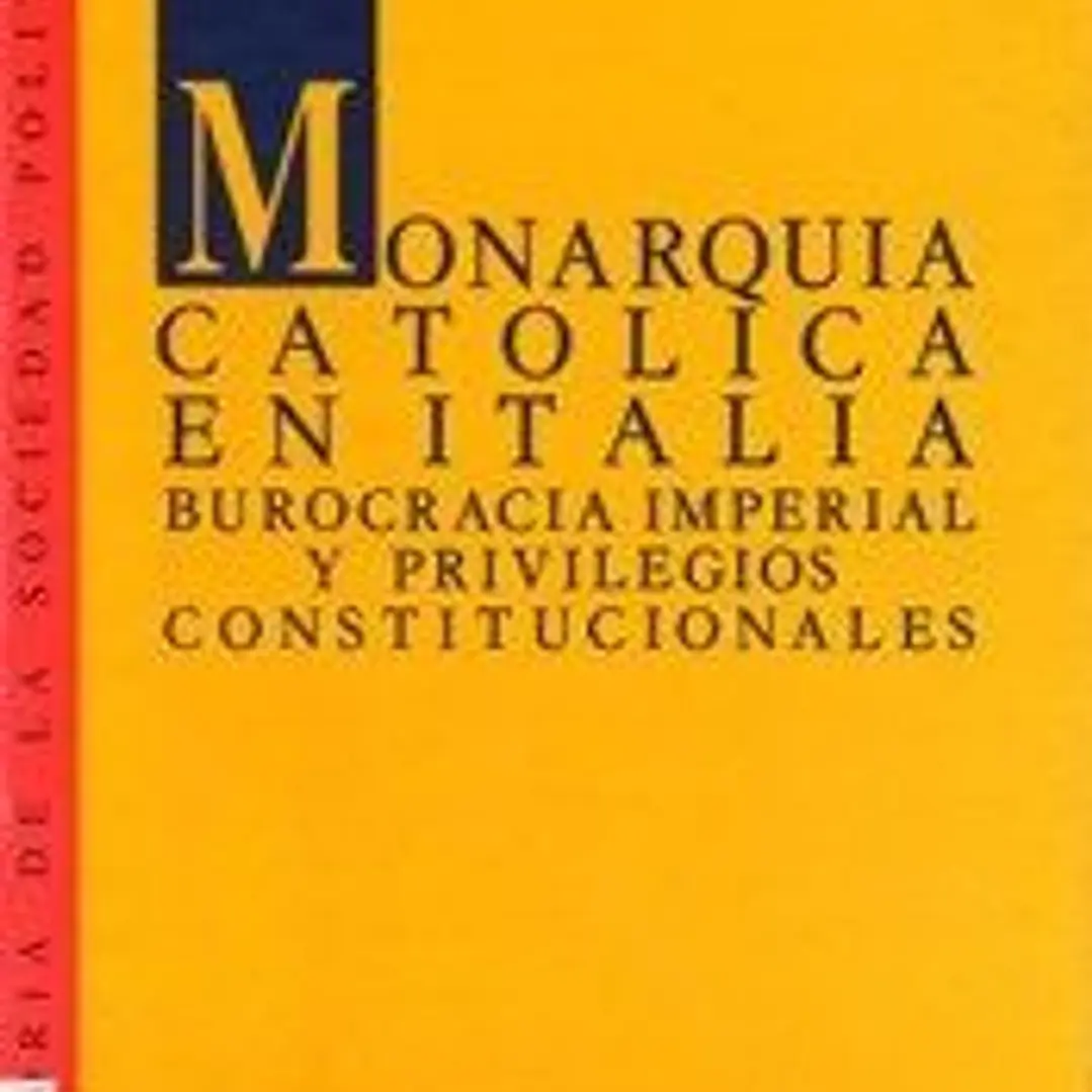 Monarquía Católica en Italia.: Burocracia imperial y privilegios constitucionales. 1