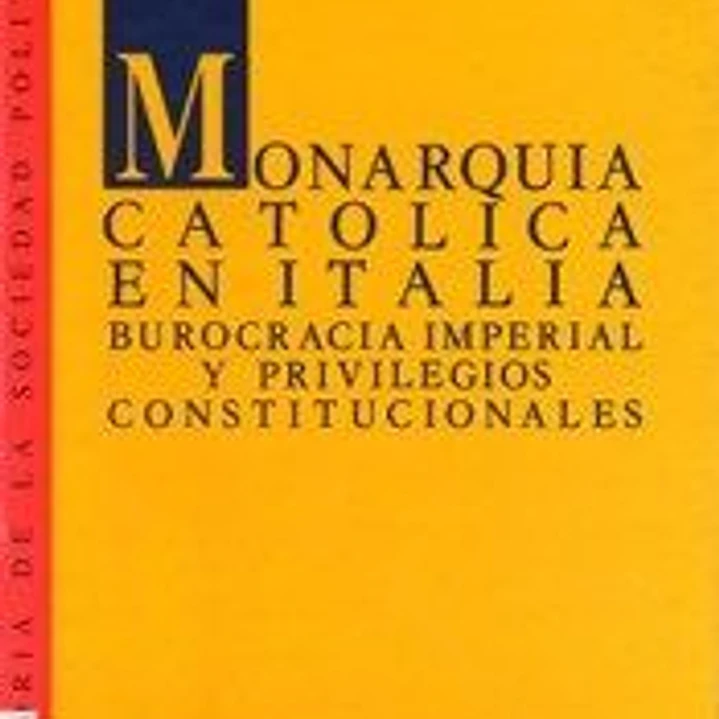 Monarquía Católica en Italia.: Burocracia imperial y privilegios constitucionales. 1