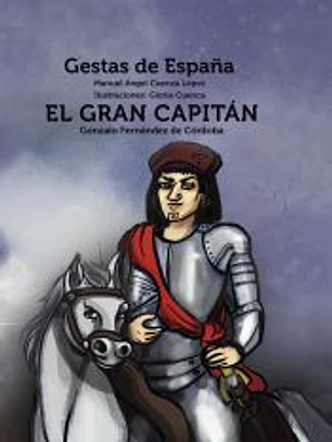 El Gran Capitán: Gonzalo Fernández de Córdoba