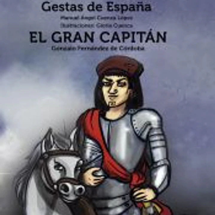 El Gran Capitán: Gonzalo Fernández de Córdoba 1