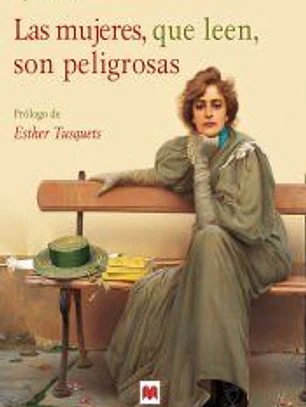 Las mujeres que leen, son peligrosas