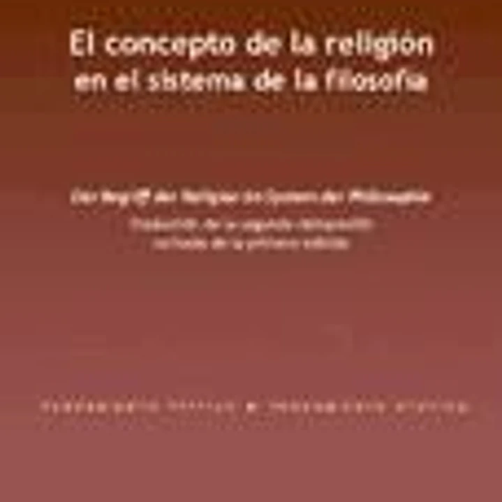 El concepto de la religión en el sistema de la filosofía 1