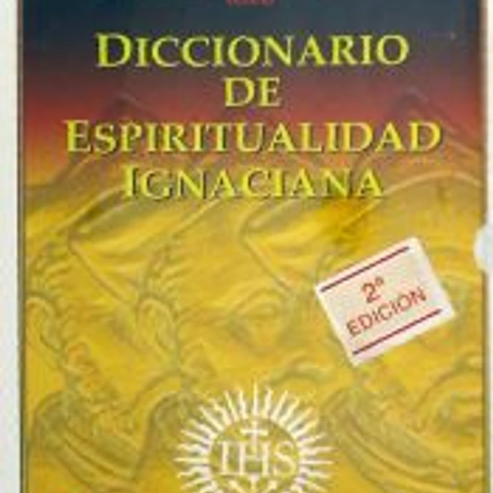 DICC. DE ESPIRITUALIDAD IGNACIANA. (2 TOMOS) 1