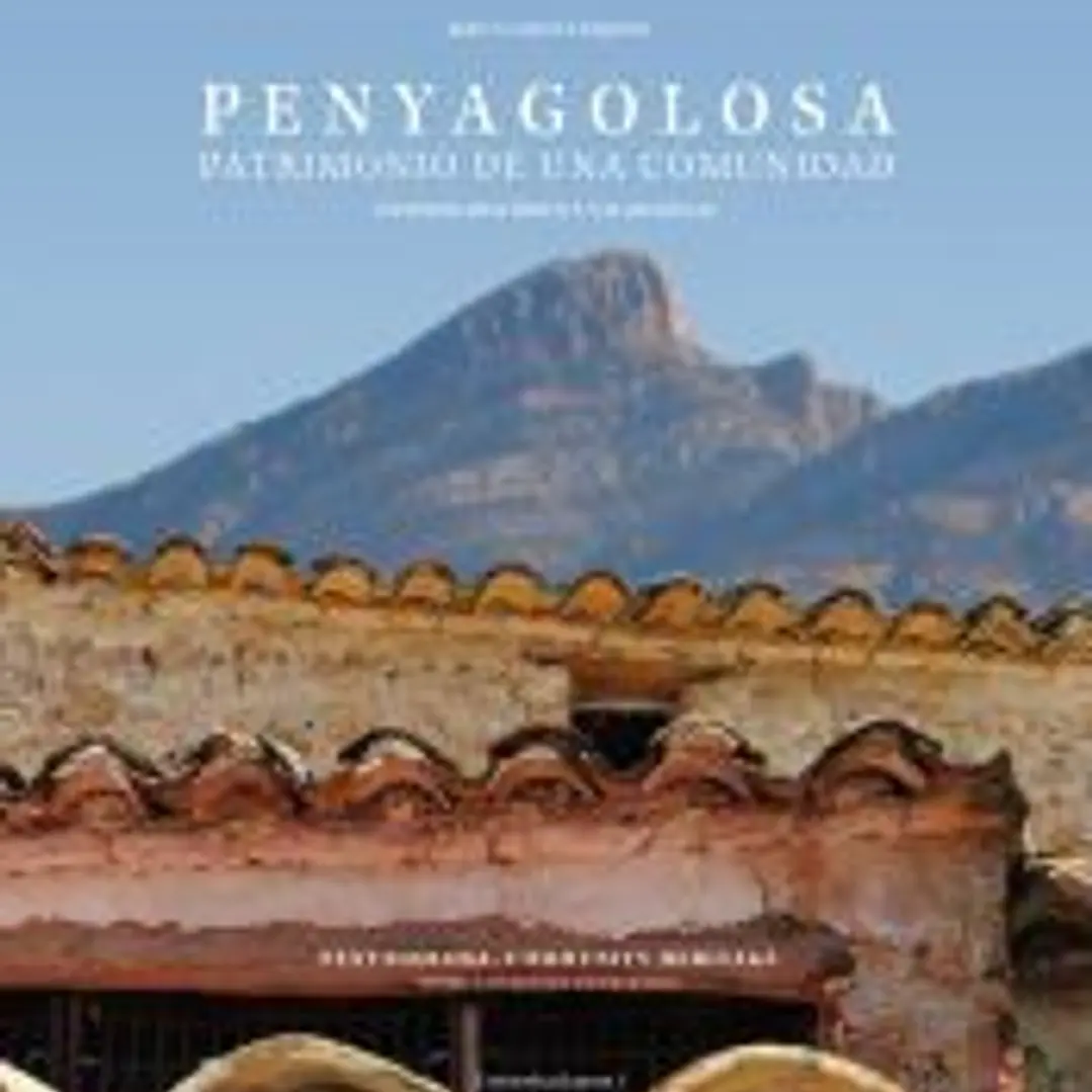 Penyagolosa. Patrimonio de una comunidad 1
