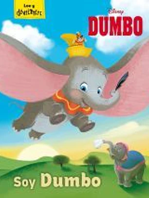 Dumbo. Soy Dumbo: Cuento