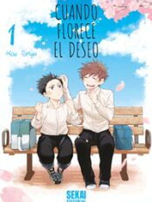 CUANDO FLORECE EL DESEO VOL.01