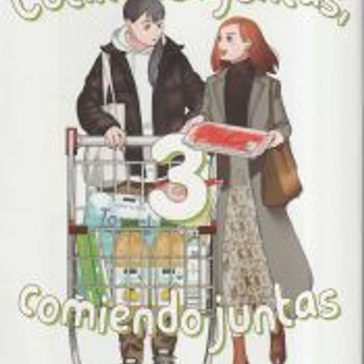 Cocinando Juntas, Comiendo Juntas, Vol. 3 1