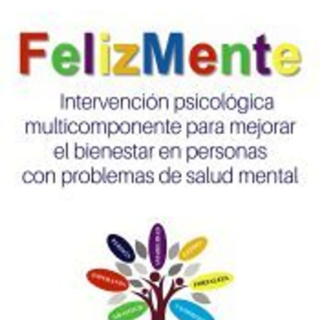 FelizMente. Intervención psicológica multicomponente para mejorar el bienestar en personas con problemas de salud mental 1