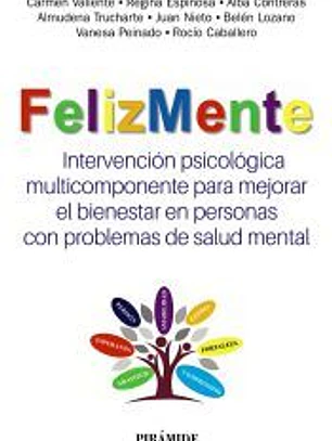 FelizMente. Intervención psicológica multicomponente para mejorar el bienestar en personas con problemas de salud mental