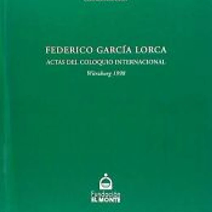 Federico García Lorca, actas del Coloquio Internacional, Würzburg, 1998 1
