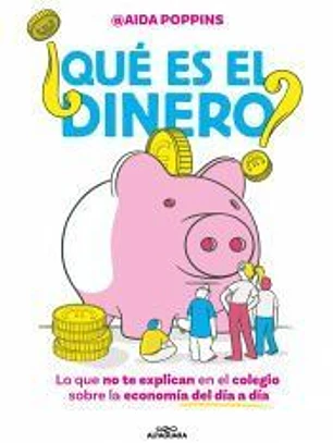 ¿Qué es el dinero?