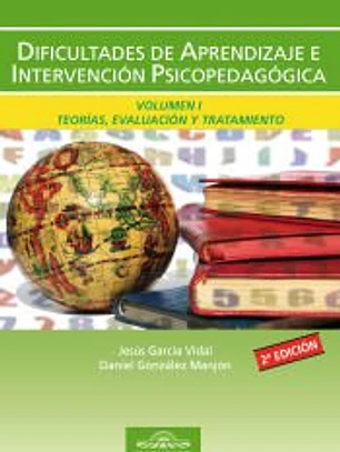 Manual de Dificultades de Aprendizaje. Vol I. Teorías, evaluación y tratamiento