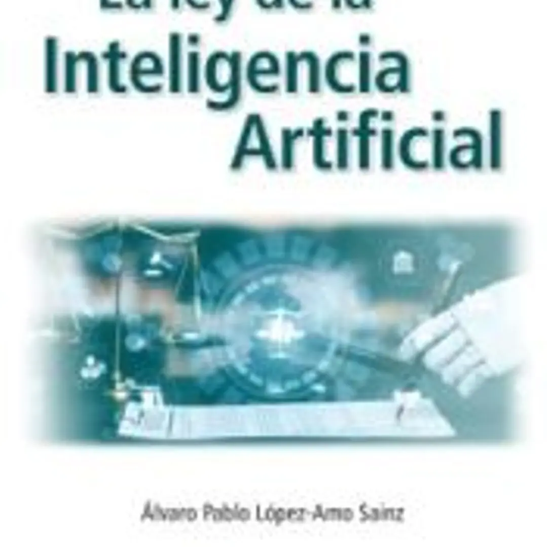 La ley de la Inteligencia Artificial. Parte I 1