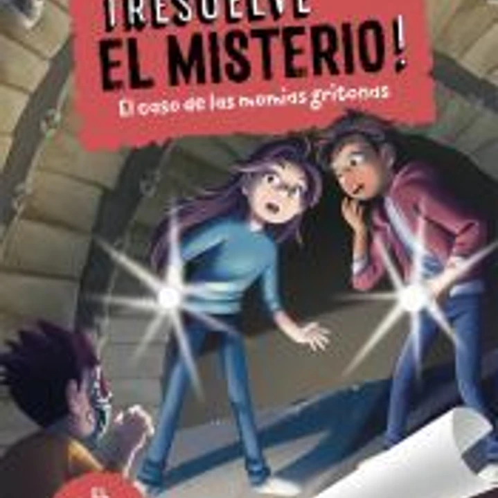 ¡Resuelve el misterio! 10 - El caso de las momias gritonas 1