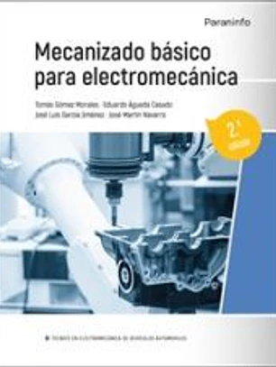 Mecanizado básico para electromecánica 2.ª edición