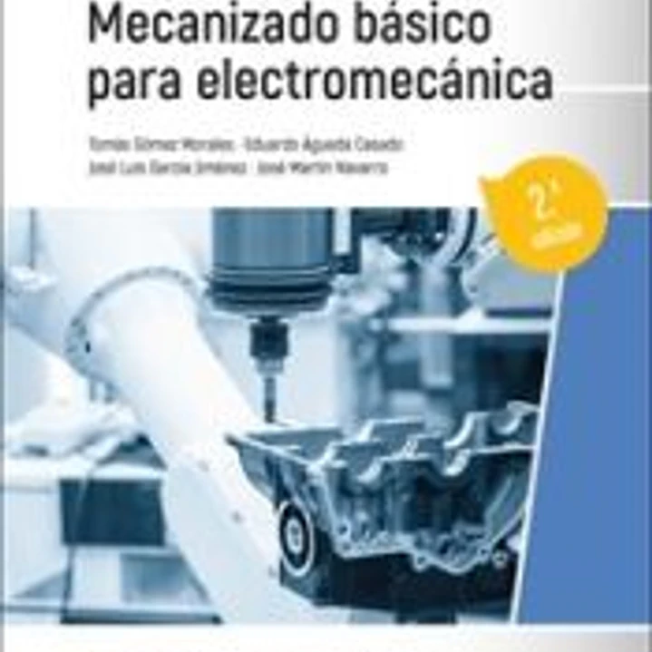 Mecanizado básico para electromecánica 2.ª edición 1