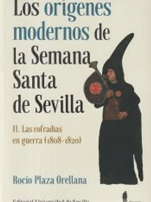 Los orígenes modernos de la Semana Santa de Sevilla