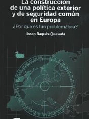 La construcción de una política exterior y de seguridad común en Europa