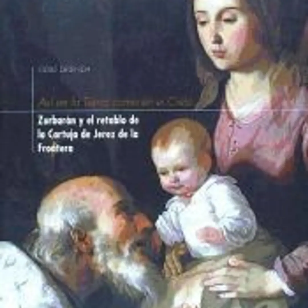 ASI EN LA TIERRA COMO EN EL CIELO. ZURBARAN Y EL RETABLO CA 1