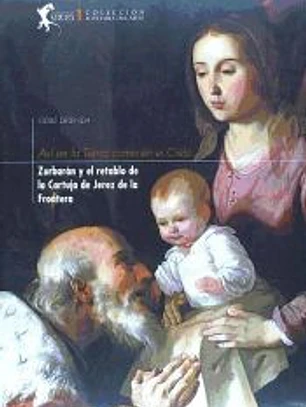 ASI EN LA TIERRA COMO EN EL CIELO. ZURBARAN Y EL RETABLO CA