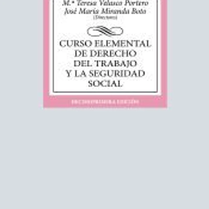 Curso elemental de Derecho del Trabajo y la Seguridad Social 1