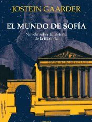 El mundo de Sofía: Novela sobre la historia de la filosofía