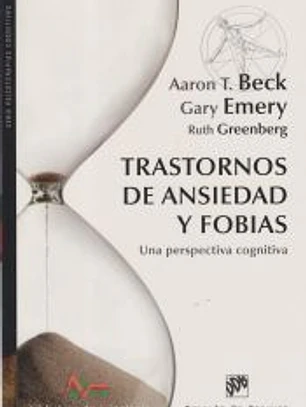 Trastornos de ansiedad y fobias: Una perspectiva cognitiva