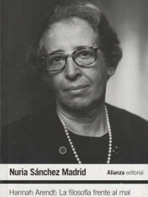 Hannah Arendt: La filosofía frente al mal
