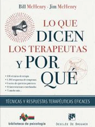 Lo que dicen los terapeutas y por qué. Técnicas y respuestas terapéuticas eficaces