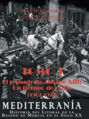 Mediterranía. Historia del litoral de la Región de Murcia en el siglo XX