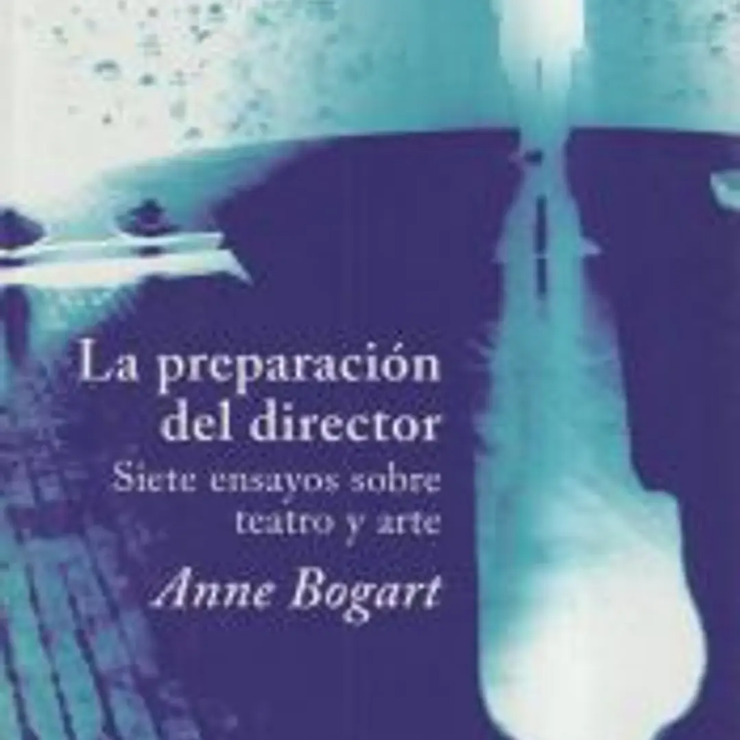 La preparación del director : siete ensayos sobre teatro y arte 1