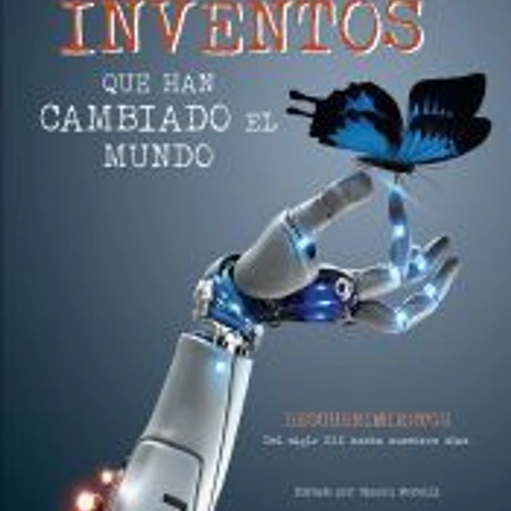Inventos que han cambiado el mundo 1