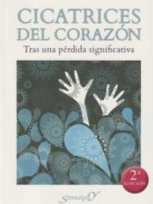 Cicatrices del corazon.Tras una perdida
