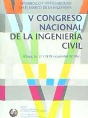 Desarrollo y sostenibilidad en el marco de la ingeniería: V Congreso Nacional de la Ingeniería Civil