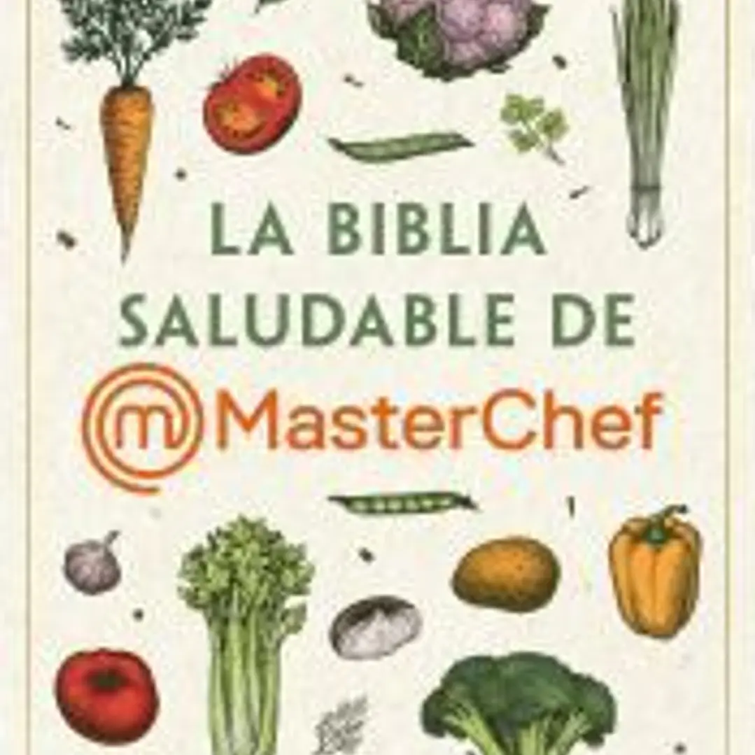 La Biblia saludable de MasterChef 1
